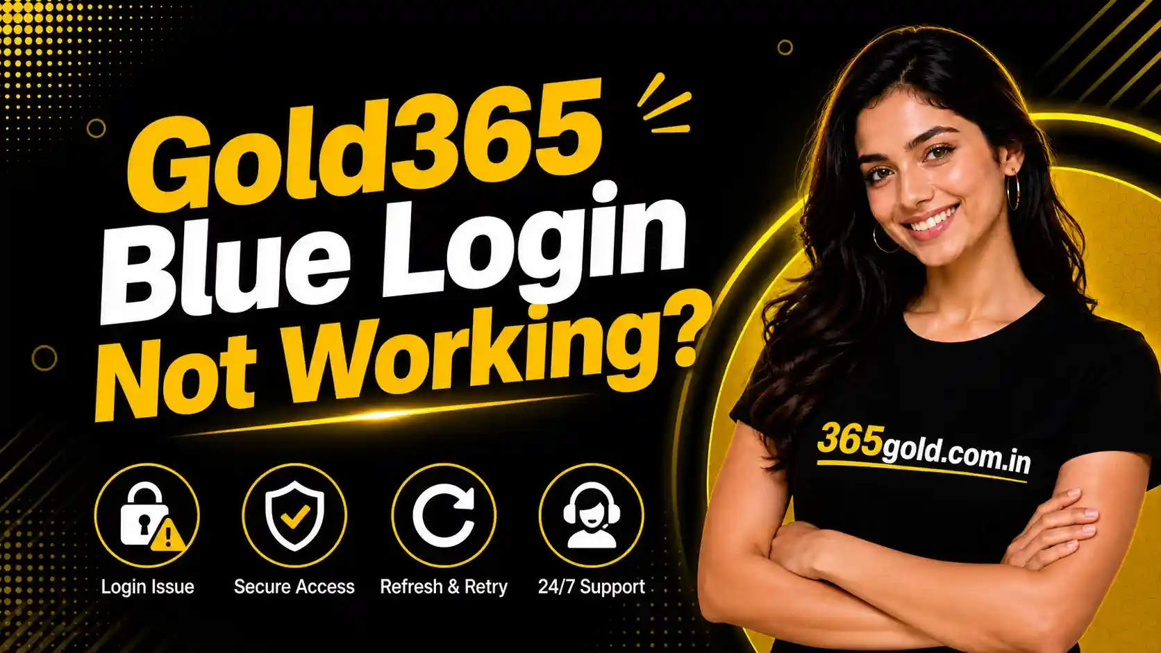 Why Is Gold365 Blue Login Not Working