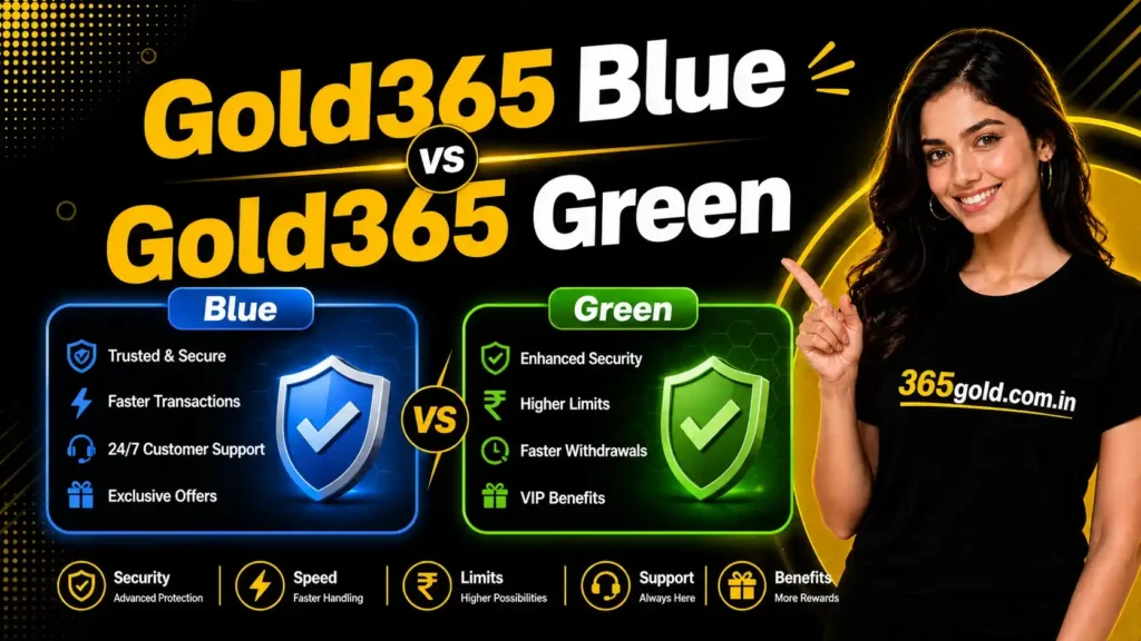 Gold365 Blue vs Gold365 Green