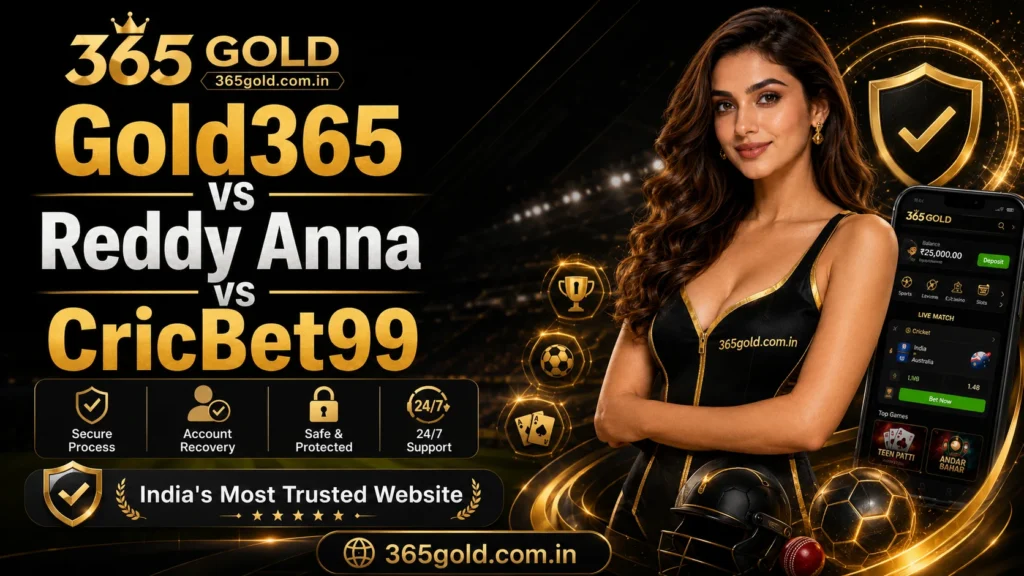 Gold365 vs Reddy Anna vs CricBet99